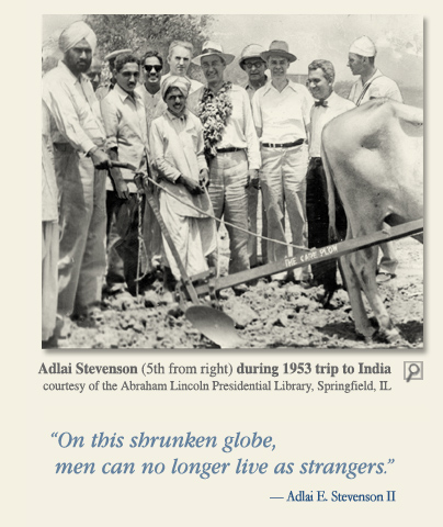 "On this shrunken globe, men can no longer live as strangers." Adlai E. Stevens II quote image