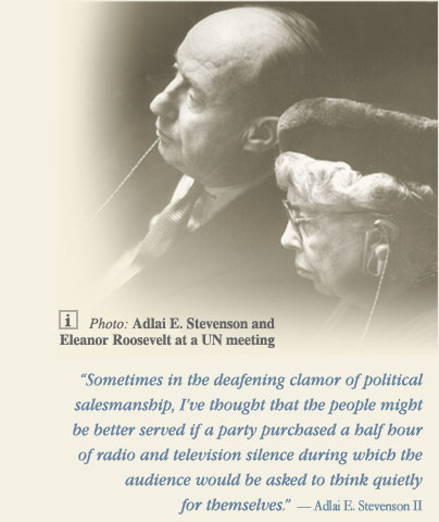 "Sometimes in the deafening clamor of political salesmanship, I've thought that the people might be better served if a party purchased a half hour of radio and television silence during which the audience would be asked to think quietly for themselves." -Adlai E. Stevenson II quote image